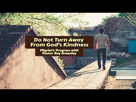 2-3-2025 - Do Not Turn Away From God's Kindness