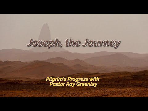 9 -18 -2023 - Joseph, The Journey Begins