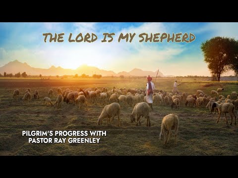 11-14-2023 - The Lord Is My Shepherd