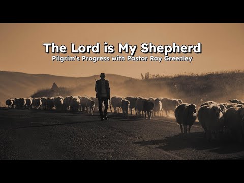 10-15-2024  The Lord Is My Shepard