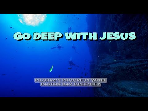 11-07-2023 - Go Deep With Jesus