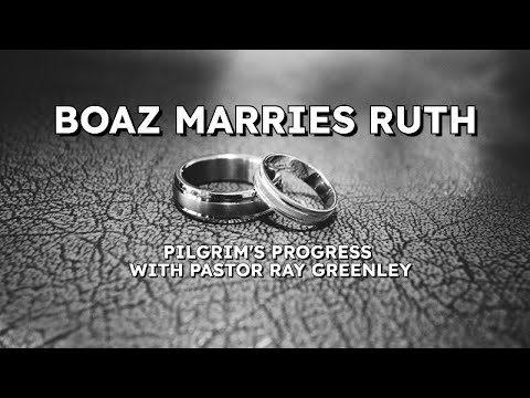 9-26-2024  Boaz Marries Ruth