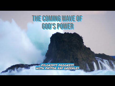 8-01-2023 - The Coming Wave Of God's Power