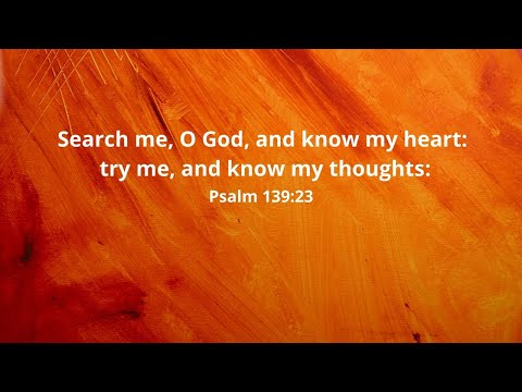 4-21-2021 -  Let God Search Your Heart