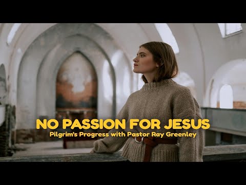 10-9-2024  NO PASSION FOR JESUS